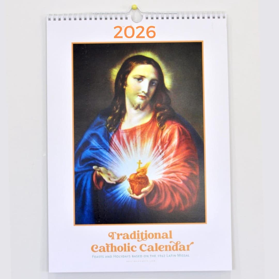 2026 Traditional Catholic Wall Calendar: Sacred Art, 1962 Latin with Traditional Catholic Calendar 2026